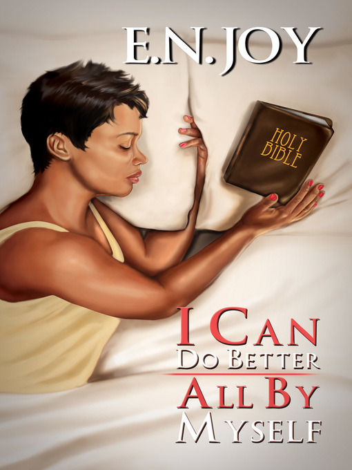 Title details for I Can Do Better All by Myself by E.N. Joy - Available
